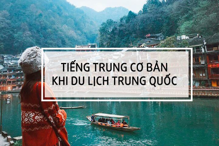 Tiếng-Trung-cơ-bản-khi-đi-du-lịch-Trung-Quốc