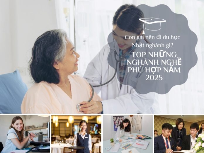 con-gai-nen-di-du-hoc-nhat-nghanh-gi-top-nhung-nghanh-nghe-phu-hop-nam-2025-6