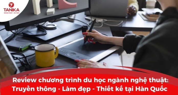 review-chuong-trinh-du-hoc-nganh-nghe-thuat