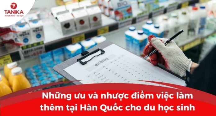 uu-nhuoc-diem-viec-lam-them-du-hoc-han-quoc-cho-sinh-vien