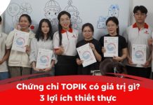 Chứng chỉ TOPIK có giá trị gì? 3 lợi ích thiết thực