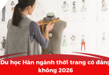 Du học Hàn ngành thời trang có đáng không 2026