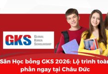 Săn Học bổng GKS 2026: Lộ trình toàn phần ngay tại Châu Đức